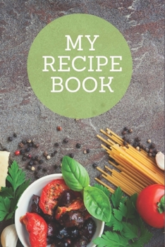 Paperback My Recipes Book: Blank Recipe Journal to Write in for Women, Food Cookbook Design, best street food Book