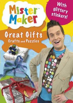 Paperback Great Gifts Crafts and Puzzles (Mister Maker) Book