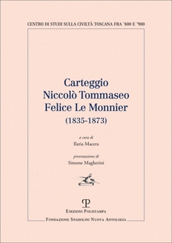 Paperback Carteggio Niccolò Tommaseo - Felice Le Monnier: (1835-1873) [Italian] Book