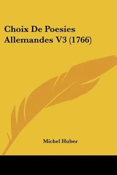 Paperback Choix De Poesies Allemandes V3 (1766) Book