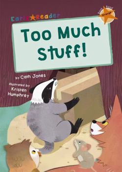 Paperback Too Much Stuff!: (Orange Early Reader) Book