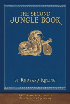 Paperback The Second Jungle Book (100th Anniversary Edition): Illustrated First Edition Book