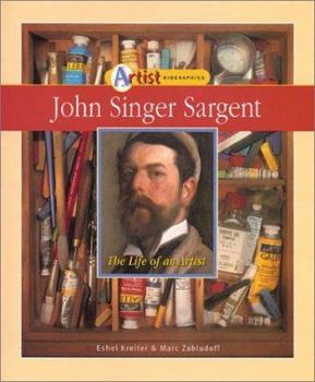 Library Binding John Singer Sargent: The Life of an Artist Book