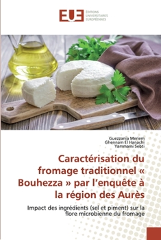 Paperback Caractérisation du fromage traditionnel Bouhezza par l'enquête à la région des Aurès [French] Book