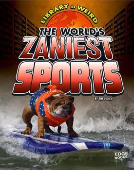The World's Zaniest Sports - Book  of the Library of the Weird