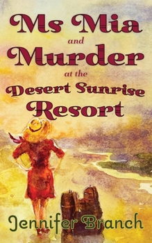 Paperback Ms. Mia and Murder at the Desert Sunrise Resort Book