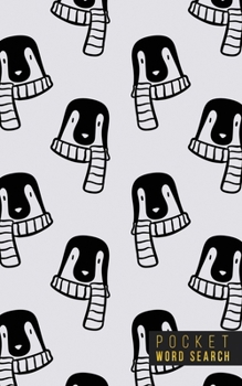 Pocket Word Search: 99 Pocket Word Search Puzzles | Pocket Word Jumble | Travel Size | Mini Word Puzzle | Word Seek | Penguins