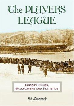 Paperback The Players League: History, Clubs, Ballplayers and Statistics Book