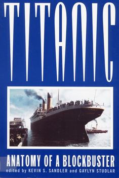 Paperback Titanic: Anatomy of a Blockbuster Book