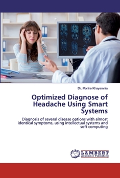 Paperback Optimized Diagnose of Headache Using Smart Systems Book