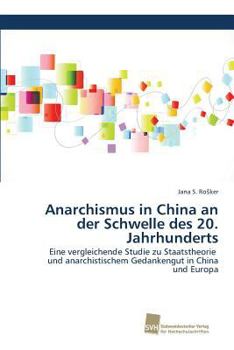 Anarchismus in China an Der Schwelle Des 20. Jahrhunderts
