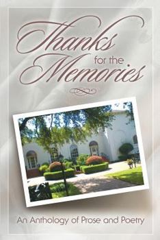 Paperback Thanks for the Memories An Anthology of Prose and Poetry Book