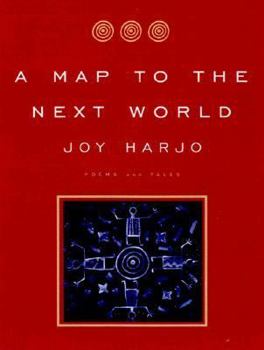 Hardcover A Map to the Next World: Poetry and Tales Book