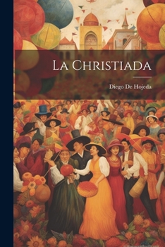 Paperback La Christiada [Spanish] Book