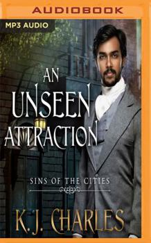 An Unseen Attraction - Book #1 of the Sins of the Cities