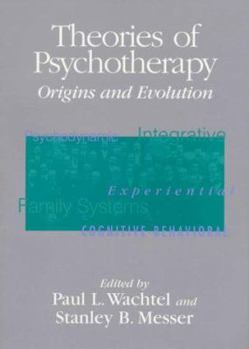 Paperback Theories of Psychotherapy: Origins and Evolution Book