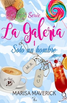 Paperback La Galería 1: Solo un hombre [Spanish] Book