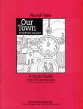 Paperback Our Town: Novel-Ties Study Guides Book