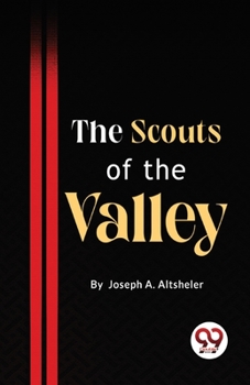 Paperback The Scouts Of The Valley Book
