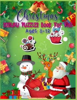 Paperback Christmas SODUKU PUZZLES Book For Kids Ages 8-12: A Brain Games For Kids - Puzzle Game For Smart Kids Book
