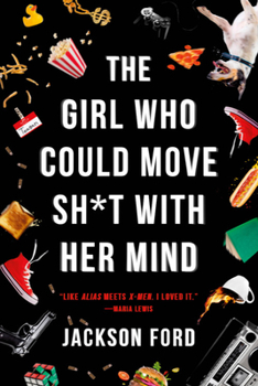 The Girl Who Could Move Sh*t With Her Mind - Book #1 of the Frost Files