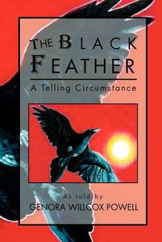 Paperback The Black Feather: A Telling Circumstance Book