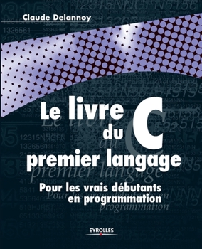 Paperback Le Livre C du premier langage [French] Book
