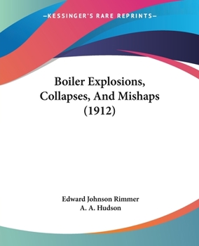 Paperback Boiler Explosions, Collapses, And Mishaps (1912) Book