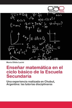 Paperback Enseñar matemática en el ciclo básico de la Escuela Secundaria [Spanish] Book