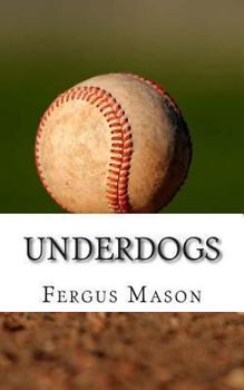 Paperback Underdogs: How Two Indian Athletes Beat the Million Dollar Arm and Became Professional Baseball Players Book