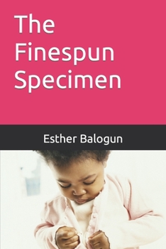 Paperback The Finespun Specimen Book