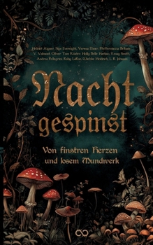 Paperback Nachtgespinst: Von finstren Herzen und losem Mundwerk [German] Book