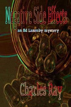 Paperback Negative Side Effects: Ed Lazenby mystery Book