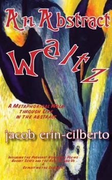 Paperback An Abstract Waltz: A Metaphorical Walk Through Life in the Abstract Book