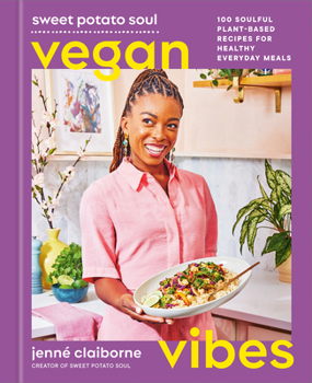 Hardcover Sweet Potato Soul Vegan Vibes: 100 Soulful Plant-Based Recipes for Healthy Everyday Meals; A Cookbook Book