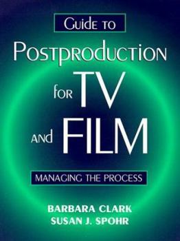 Paperback Guide to Postproduction for TV and Film: Managing the Process Book