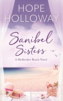 Sanibel Sisters (The Shellseeker Beach) - Book #4 of the Shellseeker Beach