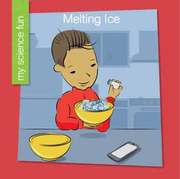 Melting Ice - Book  of the My Science Fun