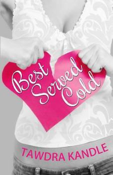 Best Served Cold - Book #1 of the Perfect Dish Duo