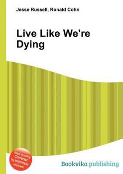 Paperback Live Like We're Dying Book