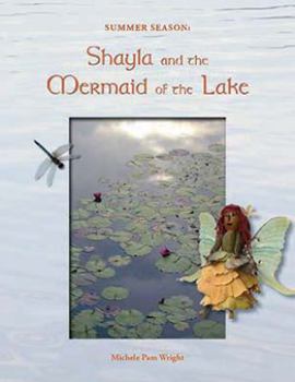 Summer Season: Shayla and the Mermaid of the Lake