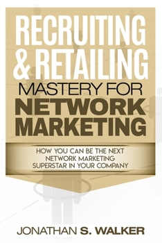 Paperback Network Marketing - Recruiting & Retailing Mastery: Negotiation 101 Book