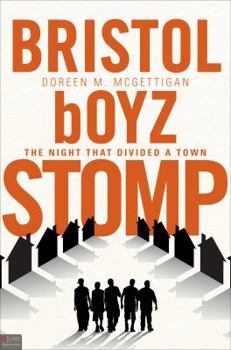 Paperback Bristol Boyz Stomp: The Night That Divided a Town, Includes eLive Digital Download Book