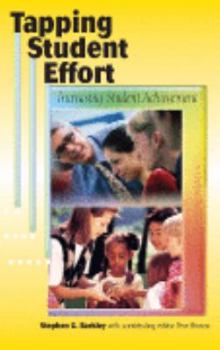 Paperback Tapping Student Effort: Increasing Student Achievement Book