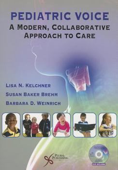 Paperback Pediatric Voice: A Modern Collaborative Approach to Care Book