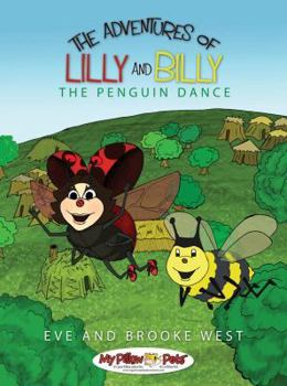 Hardcover The Adventures of Lilly and Billy - The Penguin Dance (The Adventures of Lilly and Billy) Book