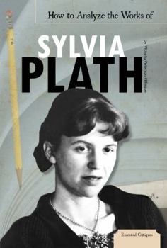 Library Binding How to Analyze the Works of Sylvia Plath Book