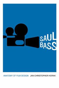 Hardcover Saul Bass: Anatomy of Film Design Book