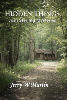 Paperback Hidden Things: Josh Sterling Mysteries Book