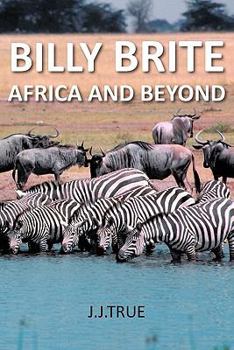 Paperback Billy Brite: Africa and Beyond Book